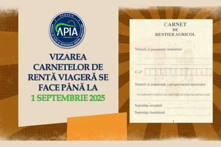 APIA: Termen-limită 1 septembrie 2025 pentru vizarea carnetelor de rentă viageră